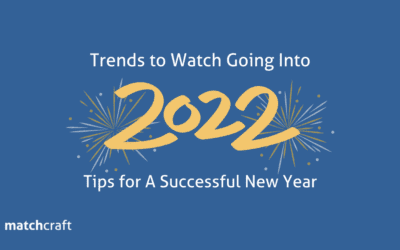 Trends to Watch Going Into 2022