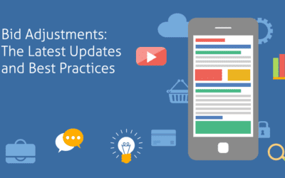 Google Ads Bid Adjustments: The Latest Updates and Best Practices