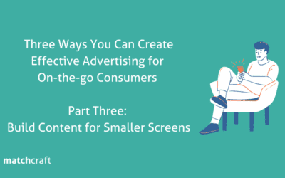 Part Three: Build Content for Smaller Screens